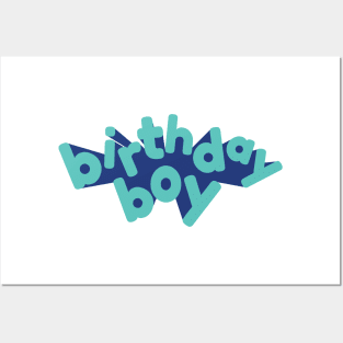 Birthday Boy Posters and Art